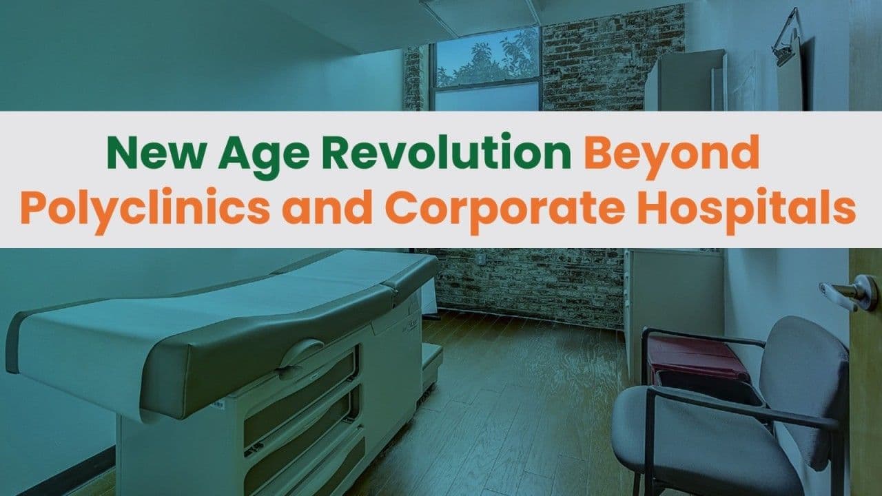 Co-Working Spaces for Doctors: The New Age Revolution Beyond Polyclinics and Corporate Hospitals